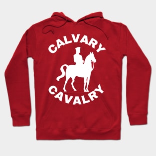 Calvary Cavalry (white) Hoodie